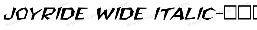 Joyride WIDE Italic字体转换